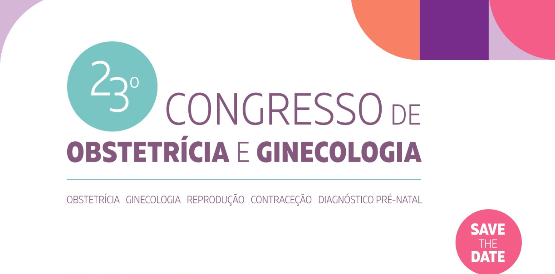 23º Congresso de Obstetrícia e Ginecologia | NOVO! Programa final