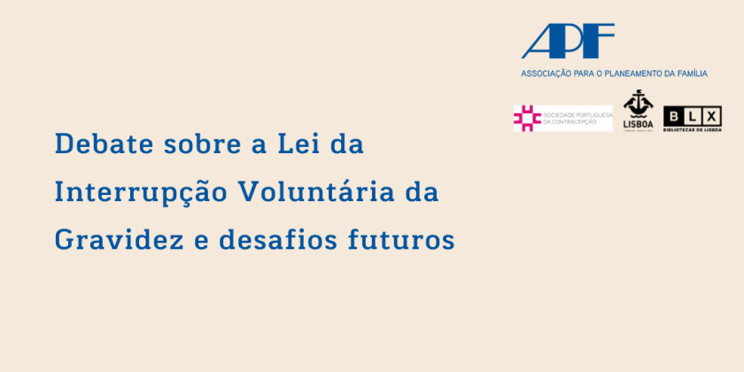 Debate sobre a Lei da Interrupção Voluntária da Gravidez e Desafios Futuros