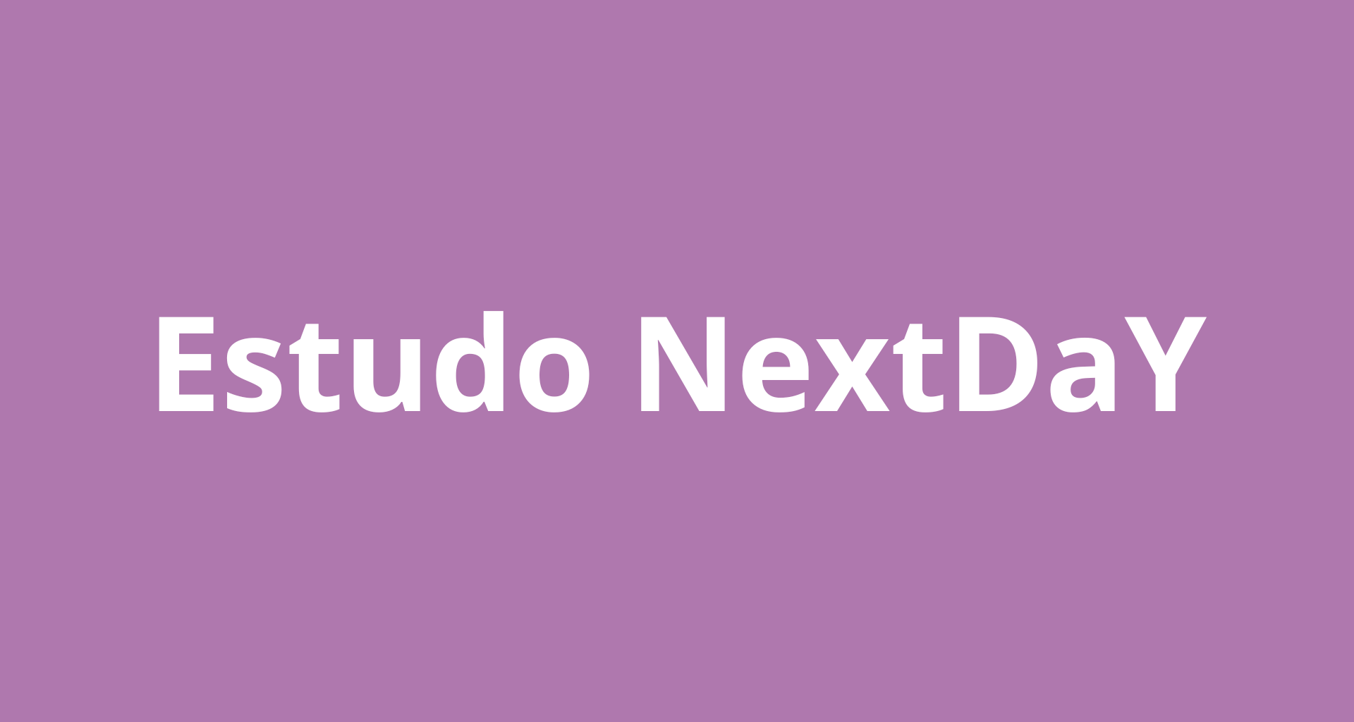 Estudo NextDaY